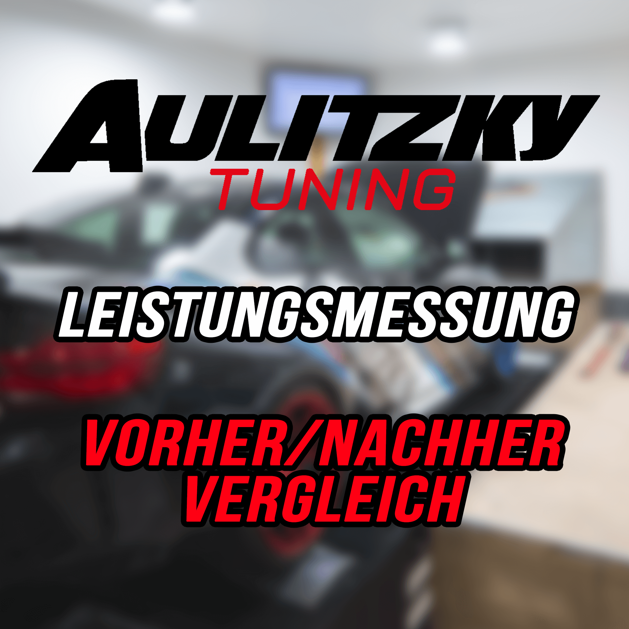Aulitzky Tuning | Leistungsmessung | Dyno Prüfstand